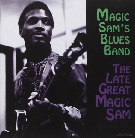 Magic Sam Blues Band: Late Great Magic Sam [CD]