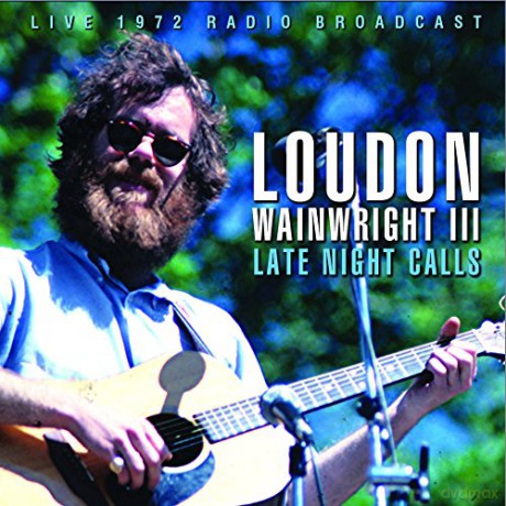 Loudon Wainwright Iii: Late Night Calls [CD]