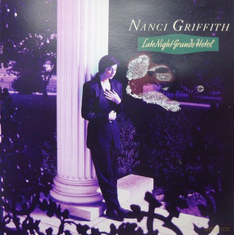 Nanci Griffith: Late Night Grand Hotel [CD]