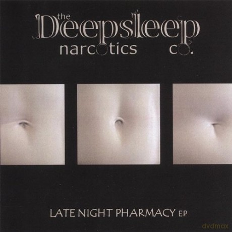 Deepsleep Narcotics Co: Late Night Pharmacy [CD]