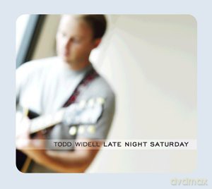 Todd Widell: Late Night Saturday [CD]