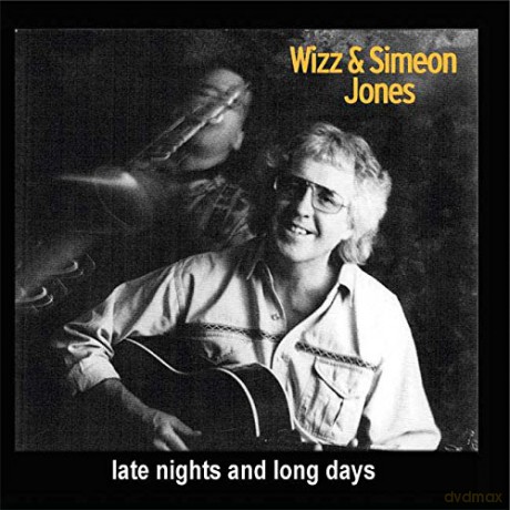 Wizz Jones: Late Nights and Long Days [CD]