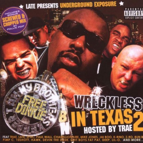 Late Presents Underground Exposure: Wreckless in Texas 2 [2CD]