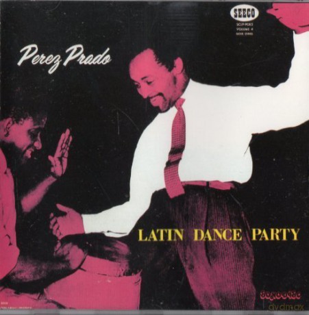 Perez Prado: Latin Dance Party Volume 4 [CD]