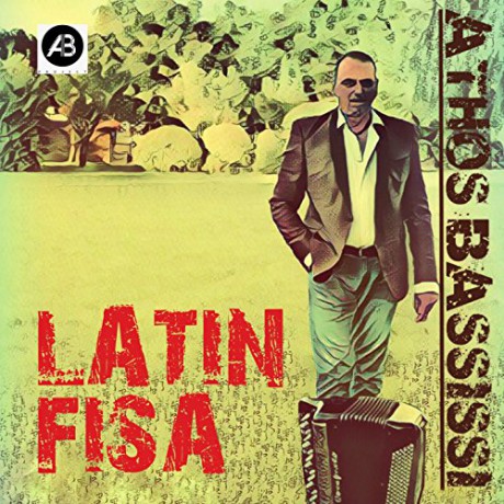 Athos Bassissi: Latin Fisa [CD]