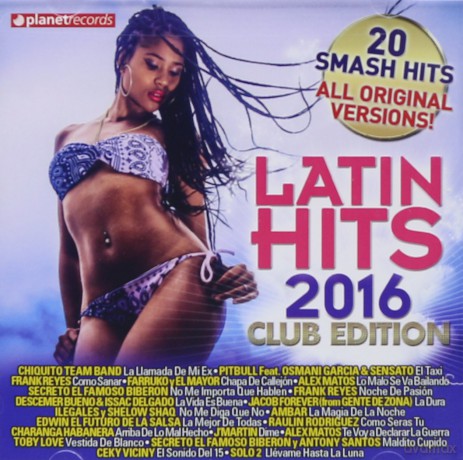 Latin Hits 2016 Club Edition [CD]