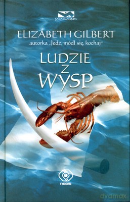 Ludzie Z Wysp - Elizabeth Gilbert [KSIĄŻKA]