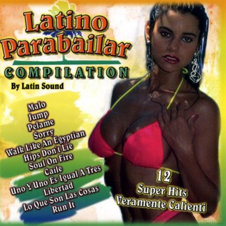Latin Sound: Latino Parabailar Compilation [CD]
