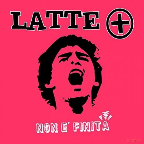 Latte+ - Non E' Finita [CD]