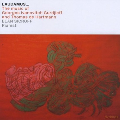 Elan Sicroff: Laudamus: Music of Georges Ivanovitch Gurdjieff [CD]