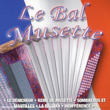 Le Bal Musette [CD]