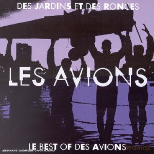 Les Avions: Le Best of Des Avions [CD]