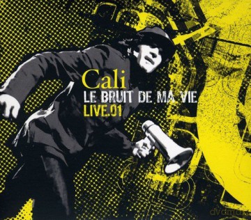 Cali: Le Bruit De Ma Vie [2CD]