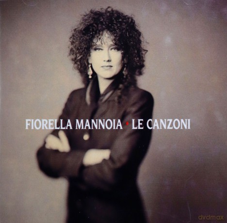 Fiorella Mannoia: Le Canzoni [CD]