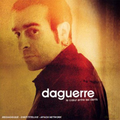 Daguerre: Le Cceur Entre Les Dents [CD]