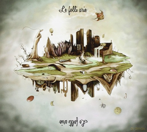 Le Folli Arie: Le Folli Arie [CD]