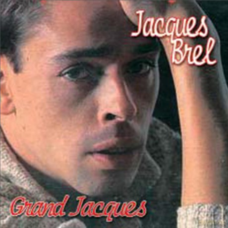 Jacques Brel: Le Grand Jacques [CD]