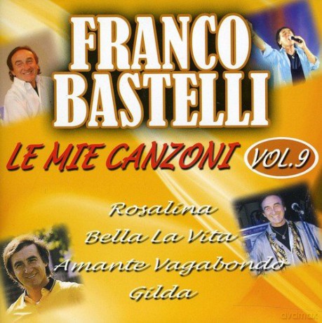 Franco Bastelli: Le Mie Canzoni 9 [CD]