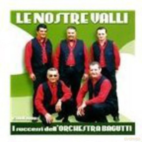 Le Nostre Valli: Le Nostre Valli [CD]