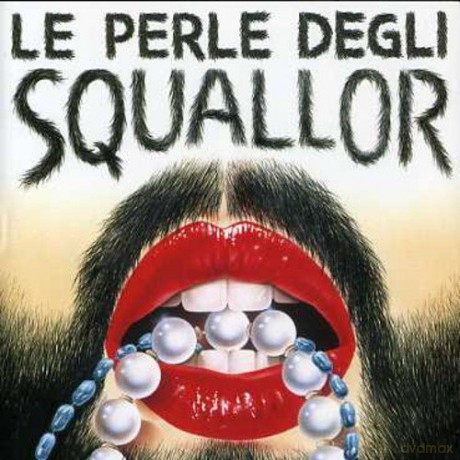 Squallor: Le Perle Degli Squ [CD]