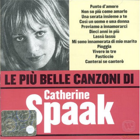 Catherine Spaak: Le Piu' Belle Canzoni [CD]