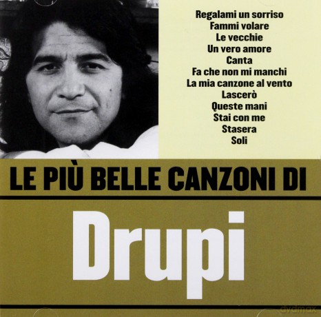 Drupi: Le Piu' Belle Canzoni Di Dru [CD]