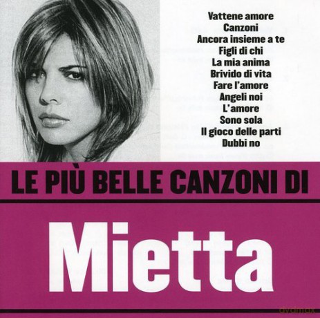 Mietta: Le Piu' Belle Canzoni Di Mie [CD]