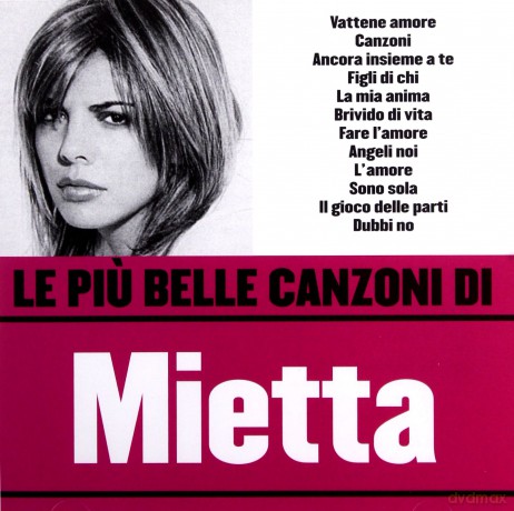 Mietta: Le Piu' Belle Canzoni Di Mie [CD]