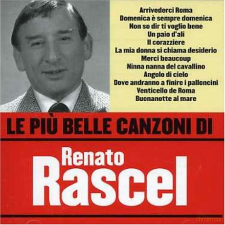 Renato Rascel: Le Piu' Belle Canzoni Di Ren [CD]