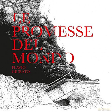 Flavio Giurato: Le Promesse Del Mondo [CD]