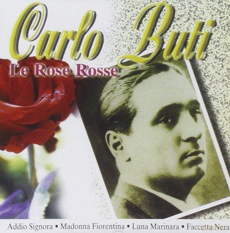 Carlo Buti: Le Rose Rosse [CD]