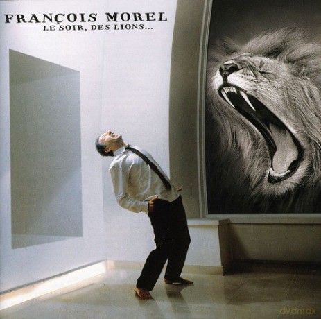 Francois Morel: Le Soir Des Lions [CD]