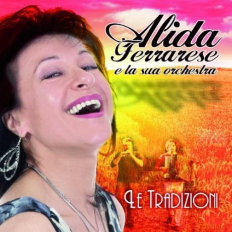 Alida Ferrarese: Le Tradizioni [CD]