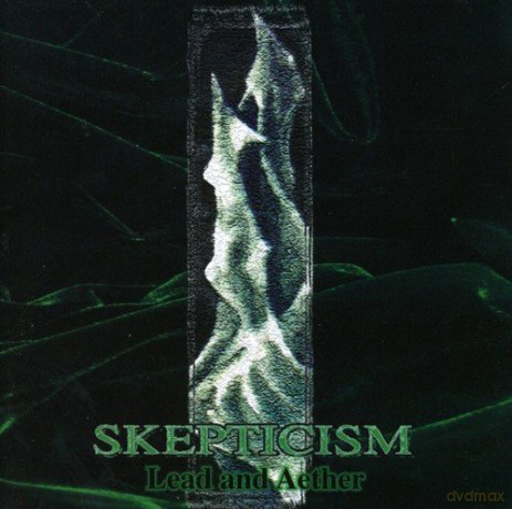 Skepticism: Lead an Aether [CD]