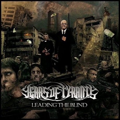 Years of Tyrants: Leading the Blind [CD]