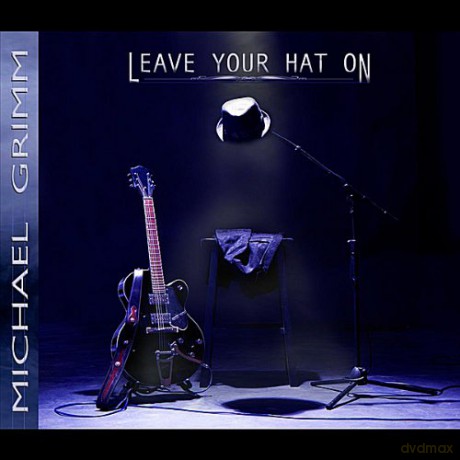Michael Grimm: Leave Your Hat On [CD]