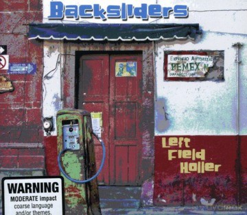 Backsliders: Left Field Holler Aust Excl [CD]