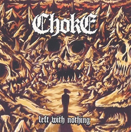 Choke: Left With Nothing [CD]