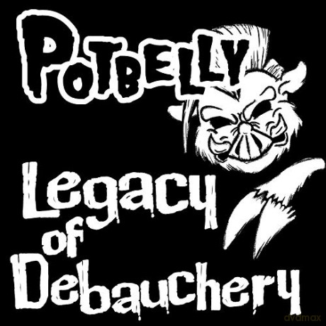 Potbelly: Legacy Of Debauchery [CD]