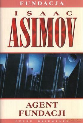 Agent Fundacji - Isaac Asimov [KSIĄŻKA]