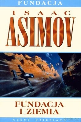 Fundacja I Ziemia - Isaac Asimov [KSIĄŻKA]