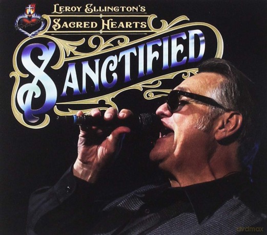 Leroy Ellington's Sacred Hearts - Sanctified [CD]