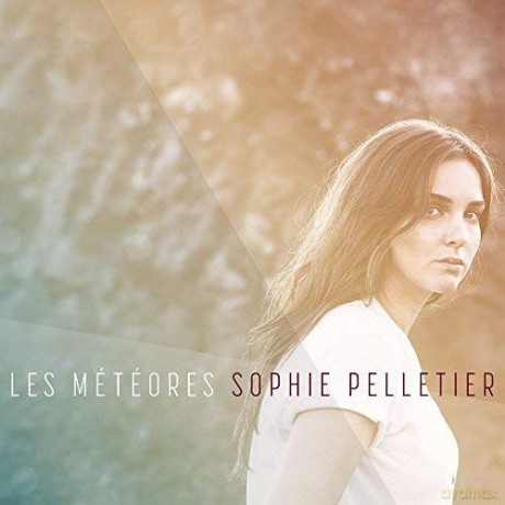 Sophie Pelletier: Les Meteores [CD]