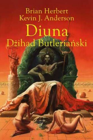 Diuna. Dżihad Butleriański - Brian Herbert, J. Kevin Anderson [KSIĄŻKA]