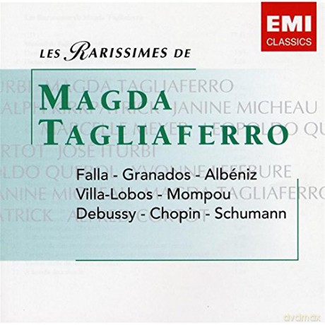 Magda Tabliaferro: Les Rarissimes: Villa-Lobos, Albeniz, Schumann [2CD]