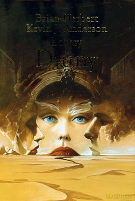 Łowcy Diuny - Brian Herbert, J. Kevin Anderson [KSIĄŻKA]