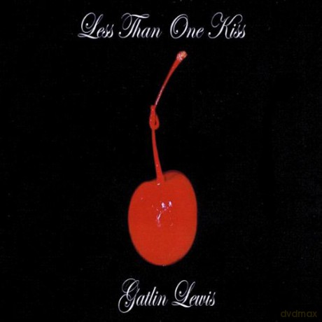 Gatlin Lewis: Less Than One Kiss [CD]