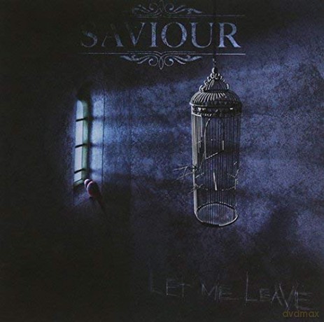 Saviour: Let Me Leave [CD]