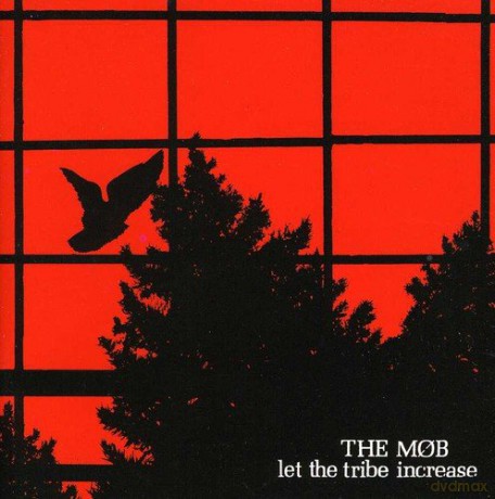 Mob: Let the Tribe Increase [CD]