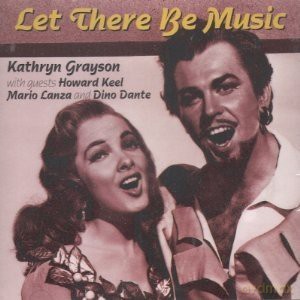 Kathryn Grayson: Let There Be Music [CD]